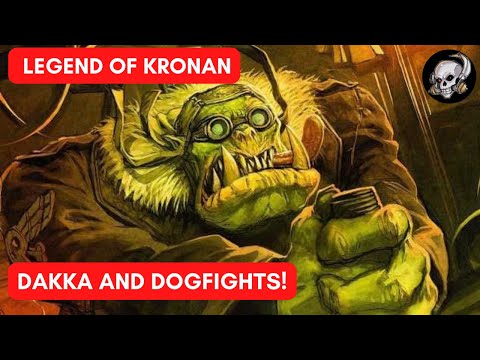 LEGEND OF KRONAN - DAKKA VON SMASHOVEN FLIES AGAIN!