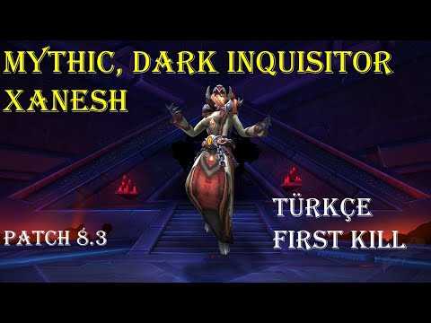 Mythic Dark Inquisitor Xanesh - Ny'alotha, The Waking City - First Kill