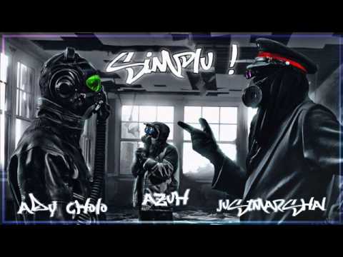 Ady ChoLo feat JustMarshal & Azuh - Simplu