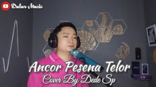 Download lagu Ancor Pesena Telor (Imam S Arifin) - Cover By Dede Sp mp3