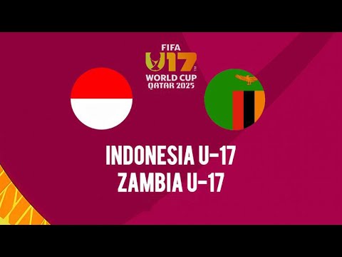 FULL MATCH INDONESIA vs ZAMBIA WORLD CUP U-17 2025