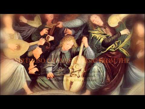 Virtuoso chamber music from the XVIth century / Cabezon, Luzzacchi, Selma y Salaverde, ..., etc.