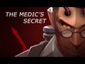 The Medic's Secret [Team Fortress 2] 