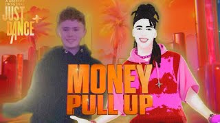 Money Pull Up - Blaiz Fayah And Maureen | Just Dance Plus