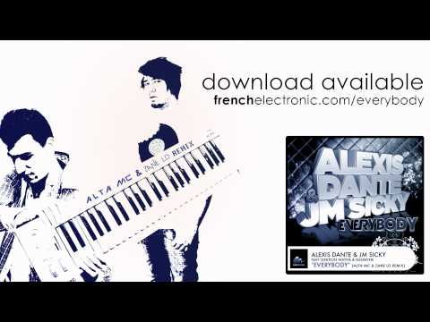 Alexis Dante & JM Sicky - Everybody (ft Nessryne & Ignition Wayne)(ALTA MC & ZANE LD REMIX)