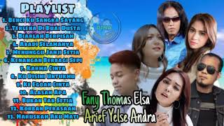 Download lagu Album 13 Lagu Pop Terbaik Fany Thomas Elsa Arief Yelse Andra mp3 Download lagu Album 13 Lagu Pop Terbaik Fany Thomas Elsa Arief Yelse Andra mp3