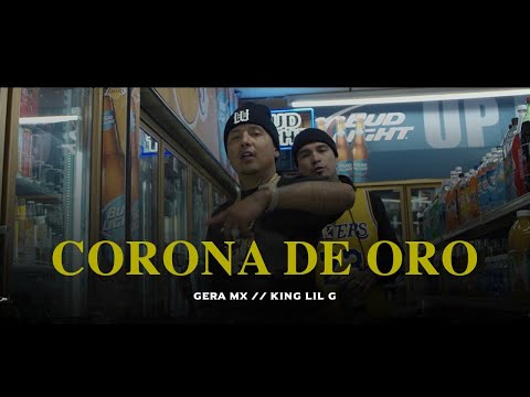 Gera MX, King Lil G - Corona de Oro (Video Oficial)