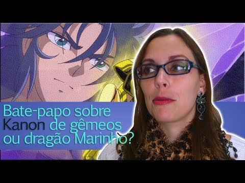 Bate-papo sobre Kanon de Gêmeos ou de Dragão Marinho?