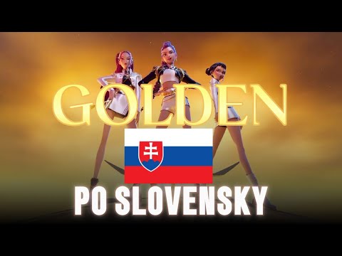 Golden Po Slovensky | Official Lyric Video | KPop Demon Hunters Pesničky
