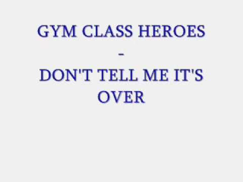 Video thumbnail for Don’t Tell Me It’s Over