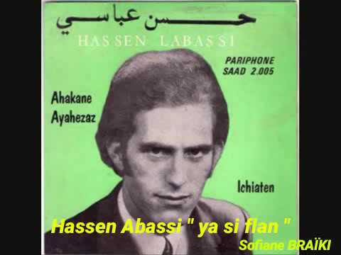 Hassen Abassi " ya si flan '