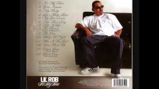 Lil Rob - It&#39;s My Time - Who is the Girl 2012   http://www.lilrob.com