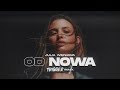 Julia Wieniawa Od Nowa TRIGGER Remix