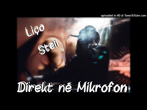 Liço x Steli - Direkt Ne Mikrofon (Raw Version)