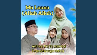 Download lagu Ma Laana (Allah Allah) mp3