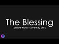 The Blessing | Elevation Worship | Piano Karaoke [Lower Key of Bb]