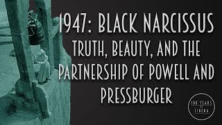 1947: Black Narcissus - Truth, Beauty, and the Partnership of Powell and Pressburger video
