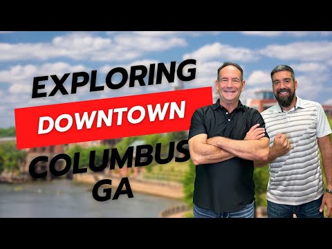 Exploring Downtown Columbus, GA- Living in Columbus GA/ Fort Moore