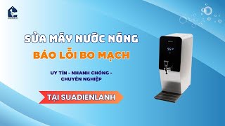 Sửa Máy Nước Nóng Báo Lỗi Bo Mạch Tại TP.HCM | Limosa