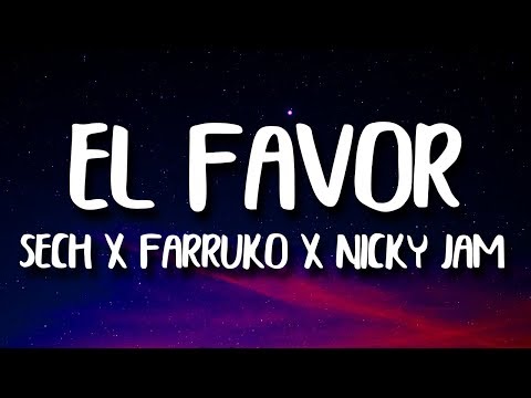 Farruko, Sech, Nicky Jam -  El Favor (Letra) Dimelo Flow ft. Zion, Lunay