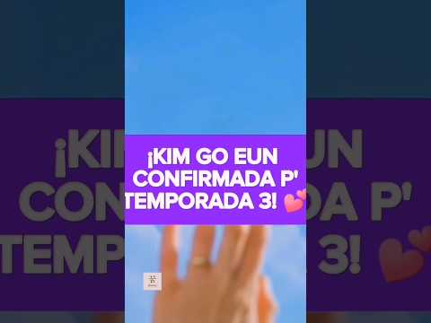 ¡KIM GO EUN CONFIRMADA PARA TEMPORADA 3! 💕 #KimGoEun #SaveTheDate   #YumisCells3 #Kdrama #Webtoon
