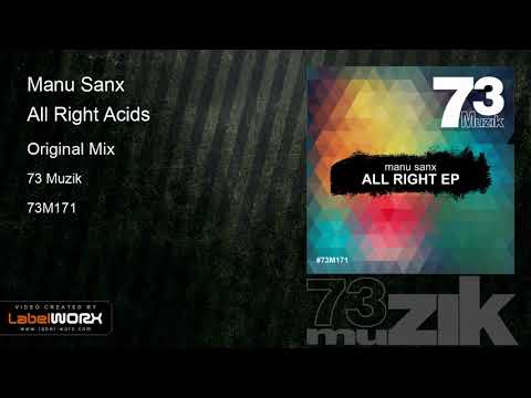 Manu Sanx - All Right Acids (Original Mix)