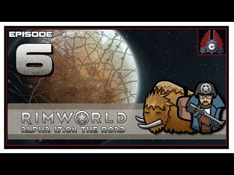 Let's Play RimWorld Alpha 17 With CohhCarnage - Episode 6