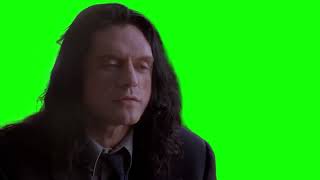 Tommy Wiseau "anyway, how's your sex life?" The Room green screen