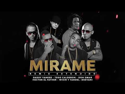 Mirame - Daddy Yankee,Tego Calderon,Don Omar,Hector el Father,Wisin y Yandel,Deevani (Masterizado)