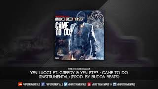 YFN Lucci Ft. Greedy & YFN Step - Came To Do [Instrumental] (Prod. By Budda Beats)