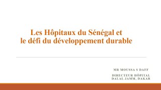 Centre Hospitalier Dalal Jamm, Dakar │Sénégal │Développement Durable │JA2DS│A2DS