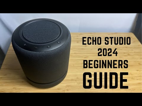 Amazon Echo Studio 2024 - Complete Beginners Guide