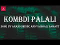Kombadi Palali Jatra Anand Shinde Vaishali Samant Kranti Redkar Bharat Jadhav Lyrics