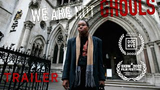 We Are Not Ghouls (Trailer)