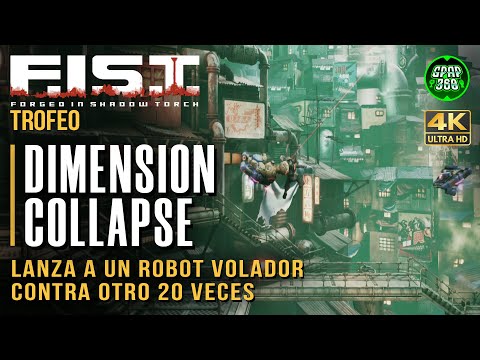 F.I.S.T | Trofeo: Dimension Collapse (Lanza a un robot volador contra otro 20 veces)