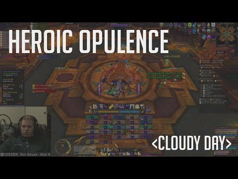 Cloudy Day vs. Opulence - Heroic BoD