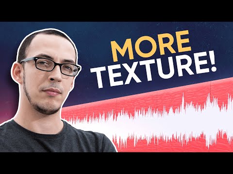 5 Ways To Add Texture In Your Mix