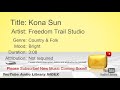 New Free Music 2018 Kona Sun Freedom Trail Studio Country Folk Bright YouTube Audio Library BGM
