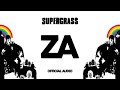 Supergrass - Za (Official Audio)
