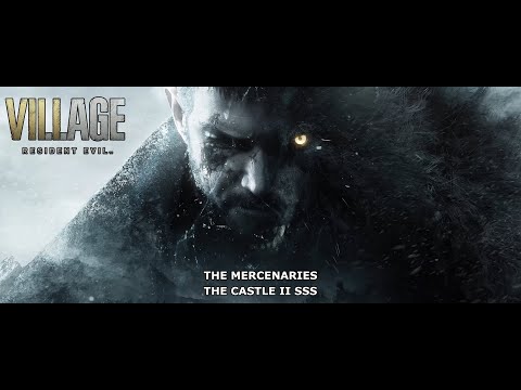 Resident Evil Village — The Mercenaries - The Castle II SSS