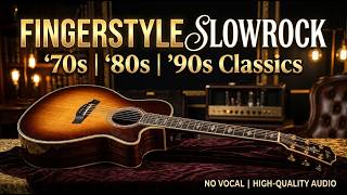 Download lagu Nostalgic 70s–90s Slow Rock Fingerstyle 💔 Soul-Stirring Acoustic Guitar mp3