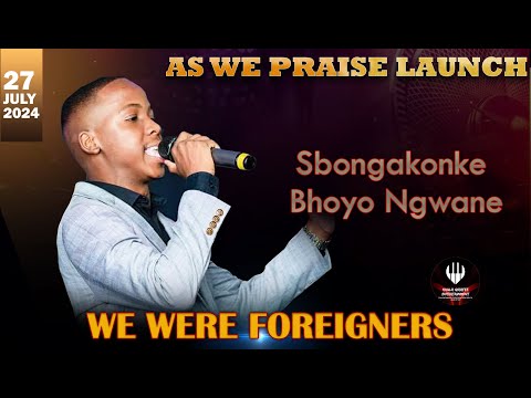 We Were Foreigners - Sbongakonke Bhoyo Ngwane