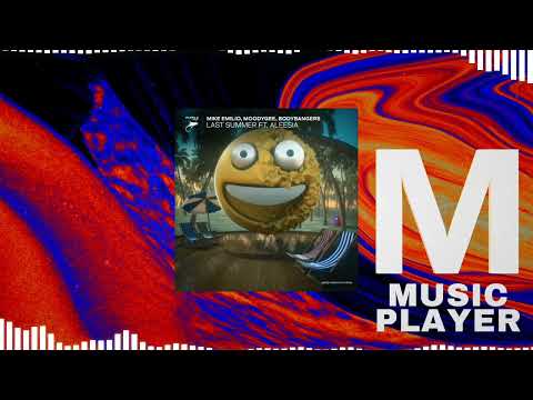 Mike Emilio, Moodygee, Bodybangers - Last Summer feat. Aleesia