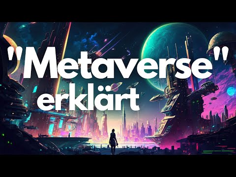 Was ist das Metaverse? Einfach erklärt.