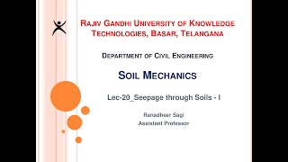 Lec-20_Seepage through Soils-I  I Ranadheer Sagi