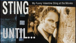 Sting - Until...