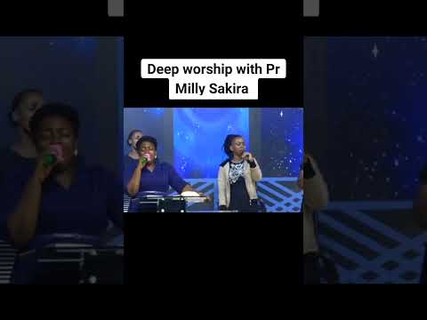 Deep worship with Pr Milly Sakira.... Mukama wotoli siyinza