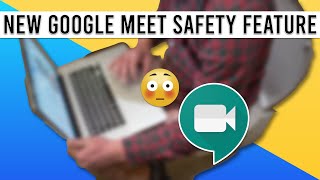 Watch before using Meet. NEW Google Meet SAFETY