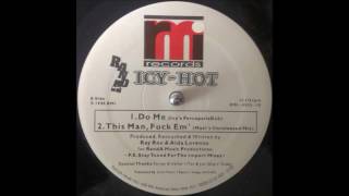 Icy-Hot - ‎Do Me (Icy's Percapella Dub)