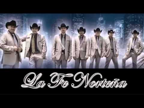 La Fe Norteña  - Nunca perdi la fe (2013)